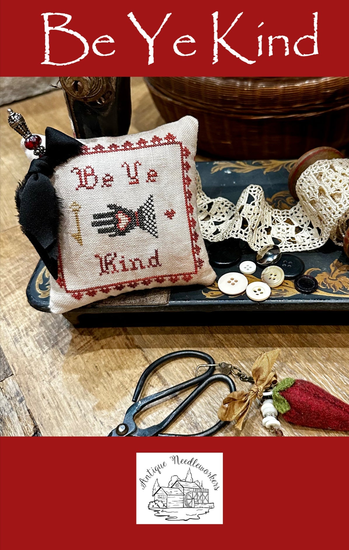Be Ye Kind | Antique Needleworkers