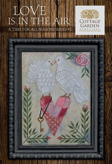 Love is in the Air by Cottage Garden Samplings Cross Stitch Pattern