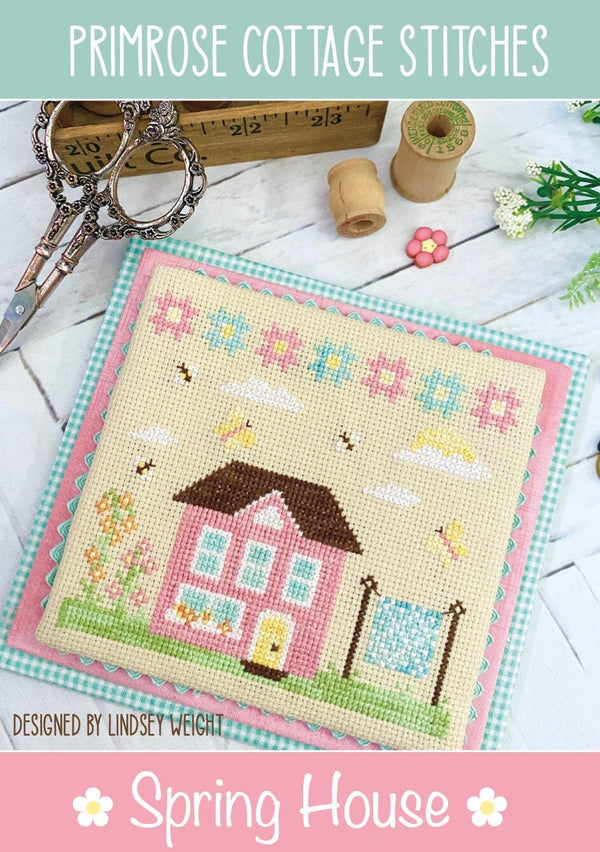 Spring House Cross Stitch by Lindsey Weight of Primrose Cottage Stitches - PDF Pattern
