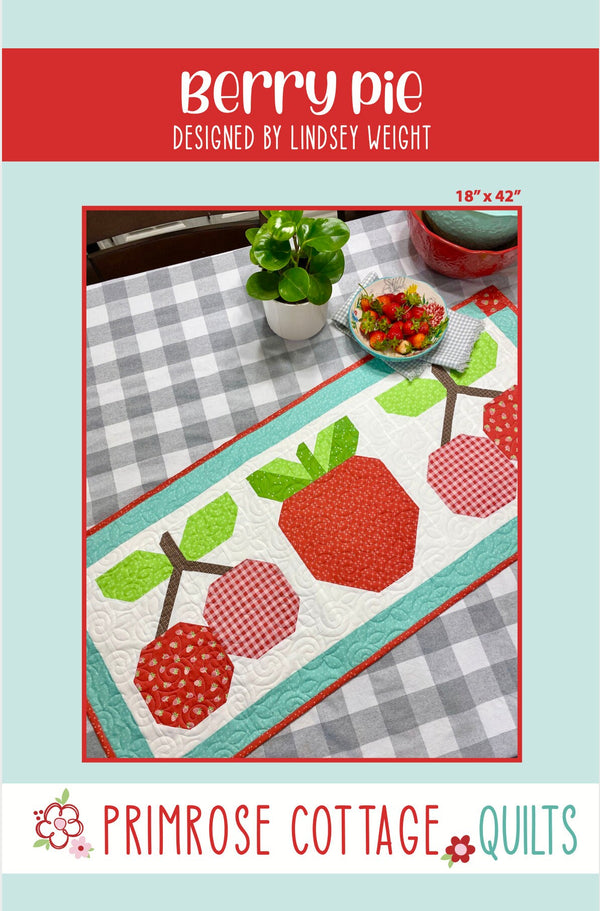 Berry Pie Table Runner By Lindsey Weight of Primrose Cottage Quilts - PAPER Pattern PCQ-028