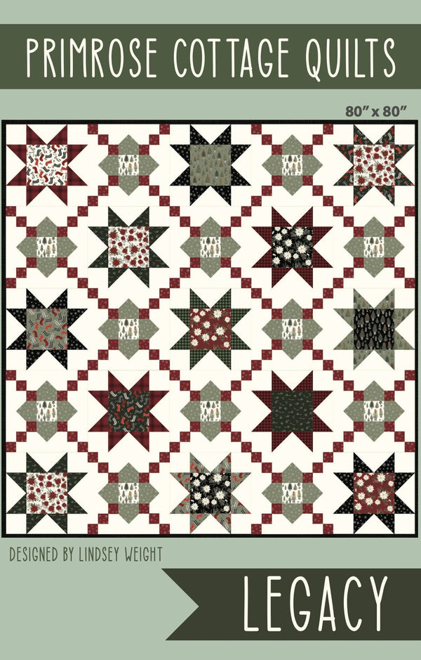 Legacy Quilt By Lindsey Weight of Primrose Cottage Quilts - PAPER Pattern PCQ-022