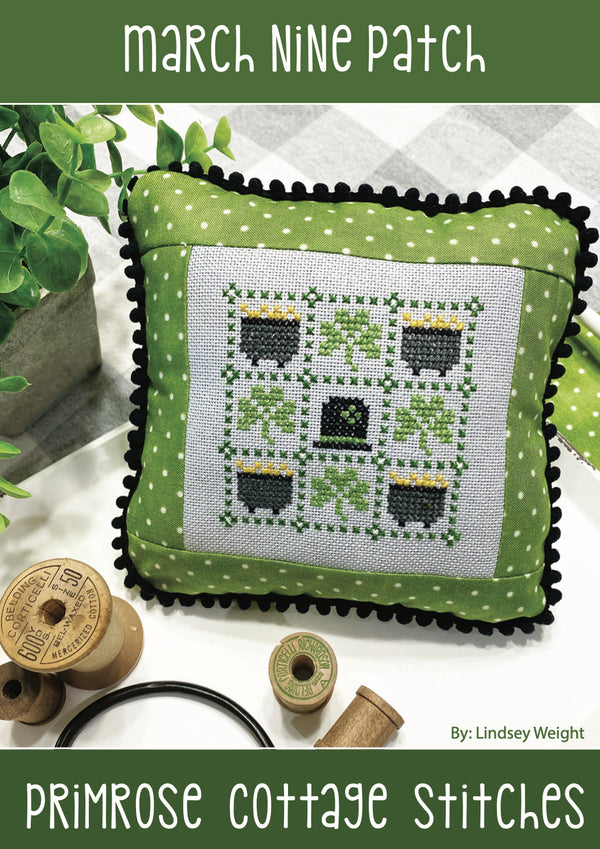 March Nine Patch (Lindsey's Nine Patch Series) by Lindsey Weight of Primrose Cottage Stitches - PAPER Pattern PCS-041