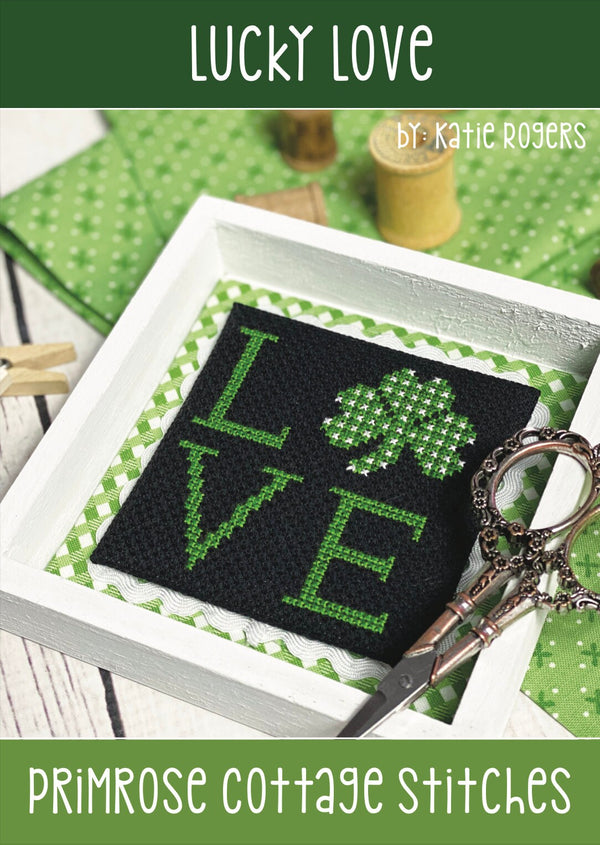 Lucky Love Cross Stitch by Katie Rogers of Primrose Cottage Stitches - PAPER Pattern PCS-050