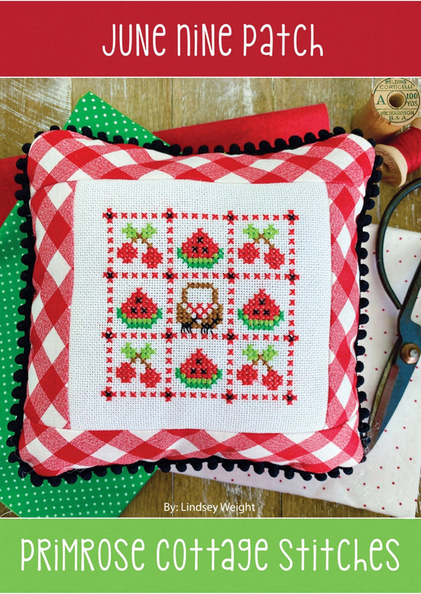 June Nine Patch (Lindsey's Nine Patch Series) by Lindsey Weight of Primrose Cottage Stitches - PAPER Pattern PCS-048