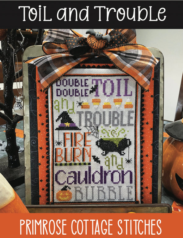 Toil and Trouble Cross Stitch by Lindsey Weight of Primrose Cottage - PDF Pattern