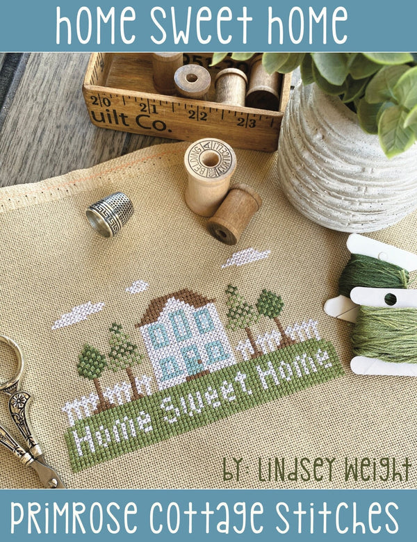 Home Sweet Home Cross Stitch by Lindsey Weight of Primrose Cottage Stitches - PDF Pattern