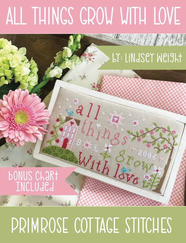 All Things Grow With Love Cross Stitch Booklet by Lindsey Weight - PAPER Pattern PCS-084