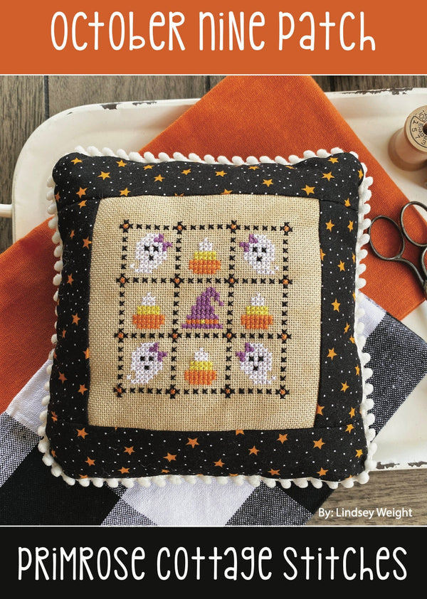 October Nine Patch (Lindsey's Nine Patch Series) by Lindsey Weight of Primrose Cottage Stitches - PAPER Pattern PCS-085