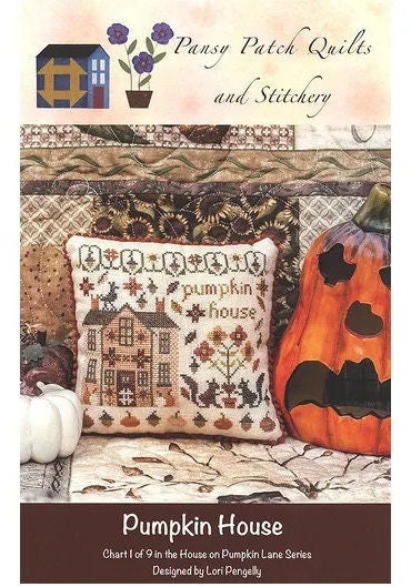 Pumpkin House - Chart 1 of 9 in the Houses on Pumpkin Lane Series Pansy Patch Quilts and Stitchery