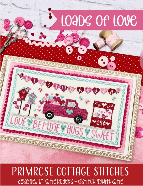 Loads of Love Cross Stitch by Katie Rogers of Primrose Cottage - PDF Pattern