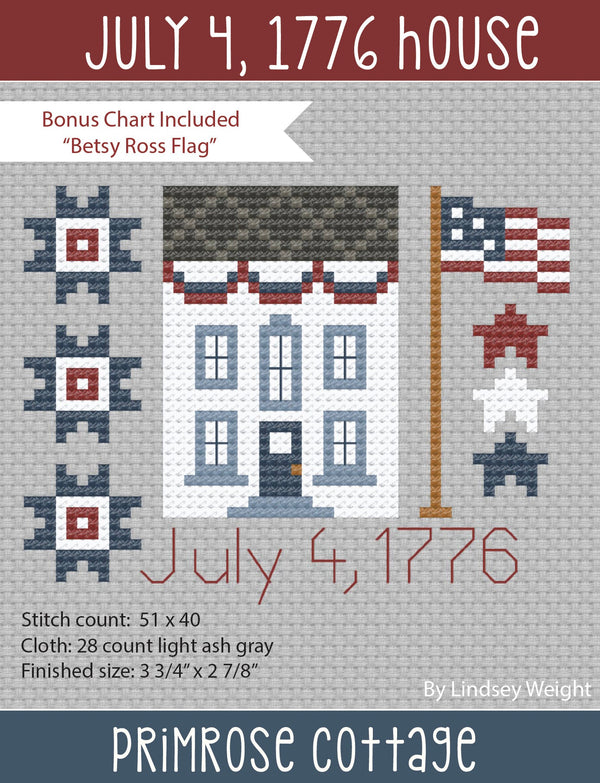 July 4, 1776 House Cross Stitch - Bonus chart included -by Lindsey Weight of Primrose Cottage - PDF Pattern