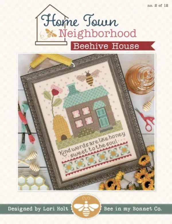 HomeTown Neighborhood - Beehive House cross stitch by Lori Holt of Bee in My Bonnet - PAPER Pattern