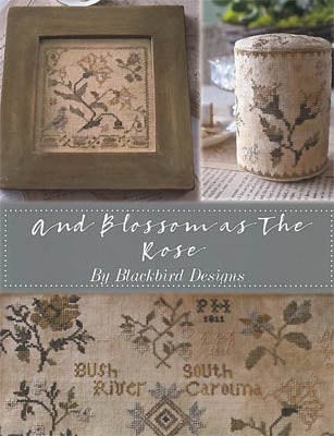 And Blossom As The Rose Cross Stitch by Blackbird Designs - Paper Pattern