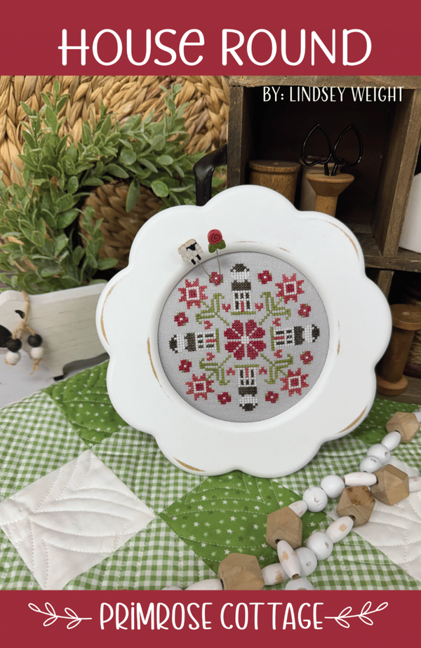 House Round Cross Stitch by Lindsey Weight of Primrose Cottage - PAPER Pattern