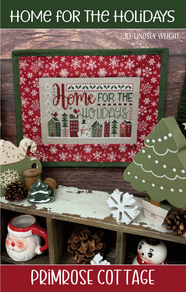 Home for the Holidays Cross Stitch by Lindsey Weight of Primrose Cottage - PDF Pattern