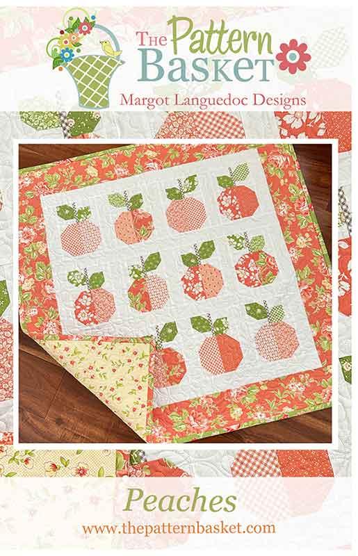 Peaches Quilt Pattern by The Pattern Basket - Paper Pattern