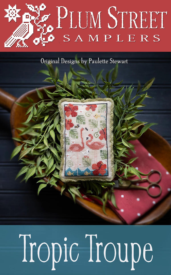 Tropic Troupe Cross Stitch by Plum Street Samplers - Paper Pattern
