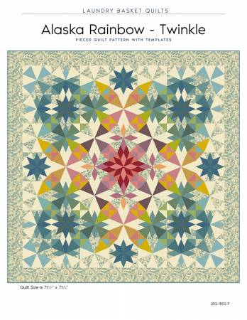 ALASKA RAINBOW-TWINKLE PATTERN BY LAUNDRY BASKET QUILTS