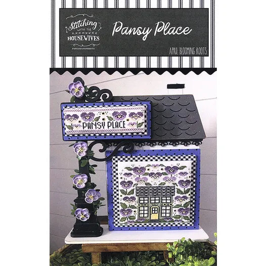 Pansy Place- Blooming Roots Series by Stitching with the Housewives