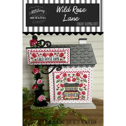 Wild Rose Lane - Blooming Roots Series - Stitching With the Housewives